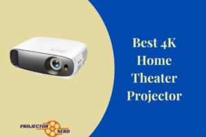 Best 4K Home Theater Projector