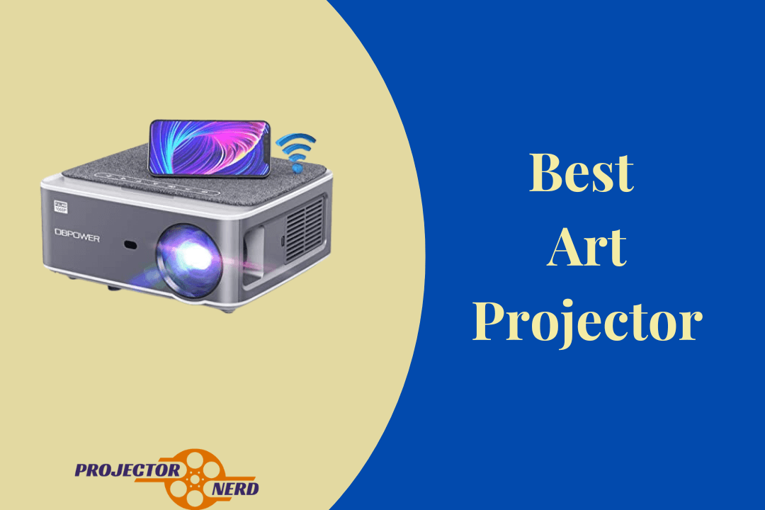 Best Art Projector