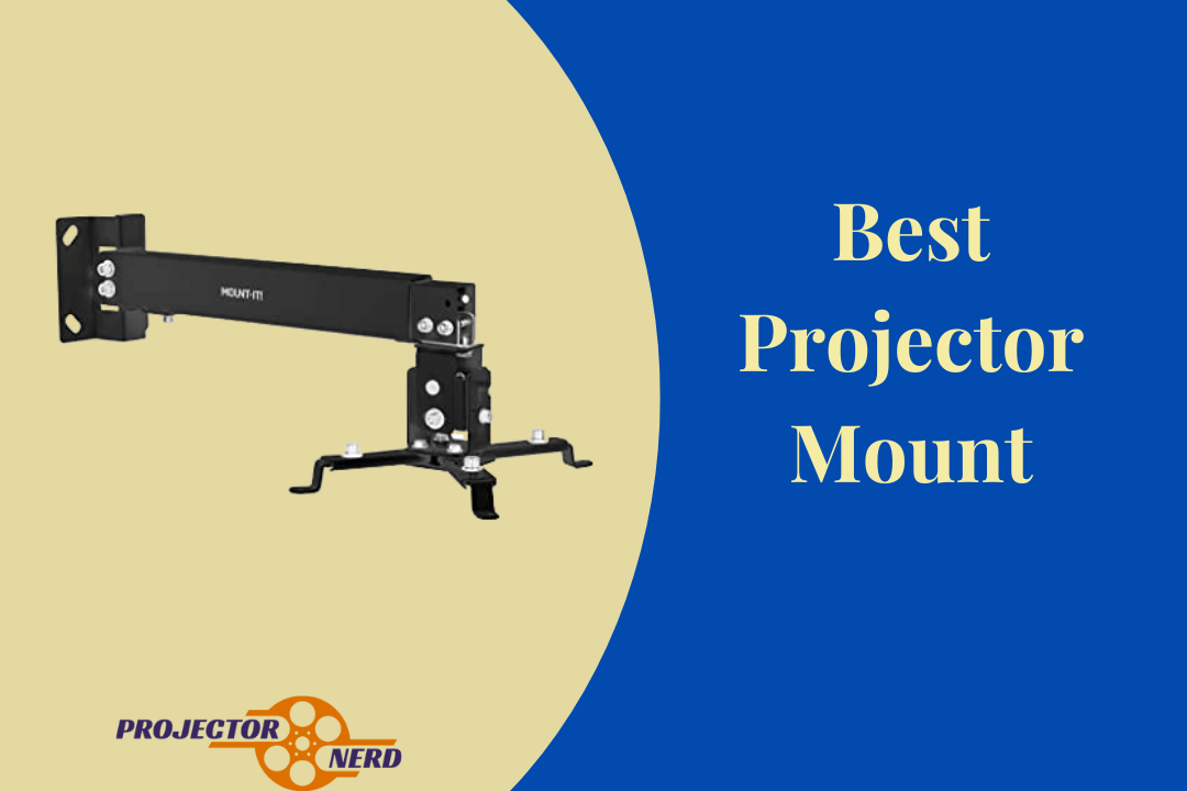 Best Projector Mount