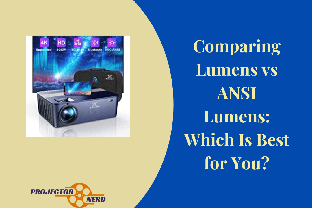 Comparing Lumens vs ANSI Lumens Which Is Best for You