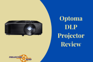 Optoma DLP Projector Review