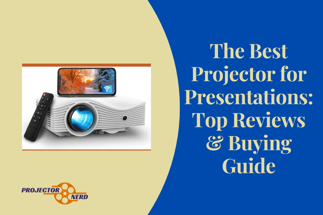 The Best Projector for Presentations: Top Reviews & Buying Guide