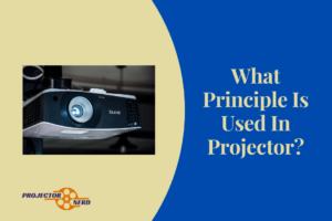 What Principle Is Used In Projector?